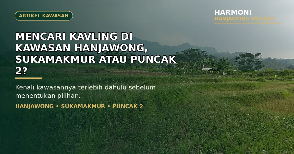 Thumbnail artikel kawasan Hanjawong Sukamakmur dan Puncak 2